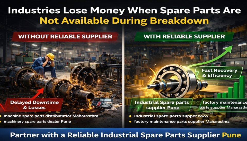 Industrial spare parts supplier Pune providing fast machine maintenance support during breakdown in manufacturing plant